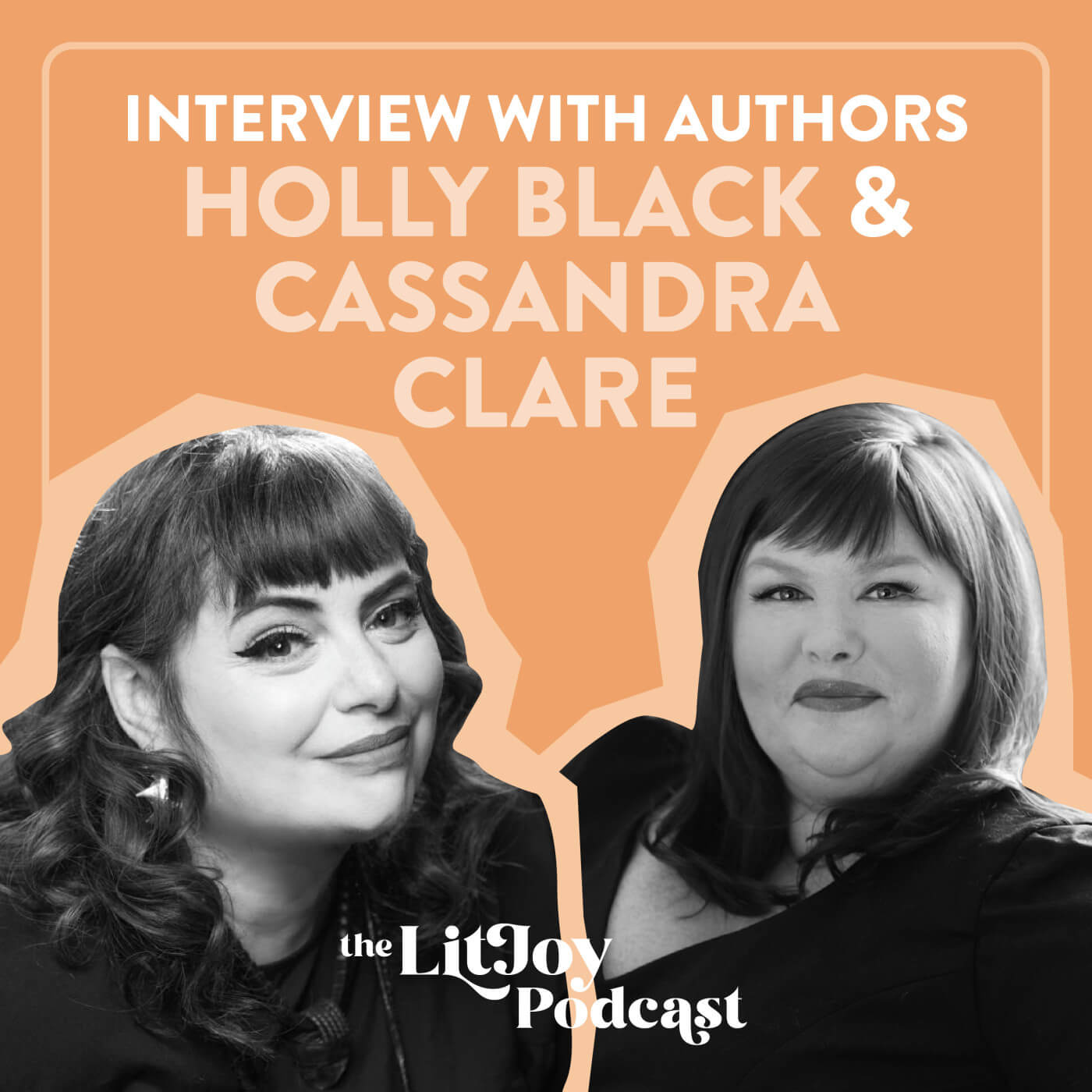 The LitJoy Podcast Episode 8 thumbnail with Holly Black and Cassandra Clare