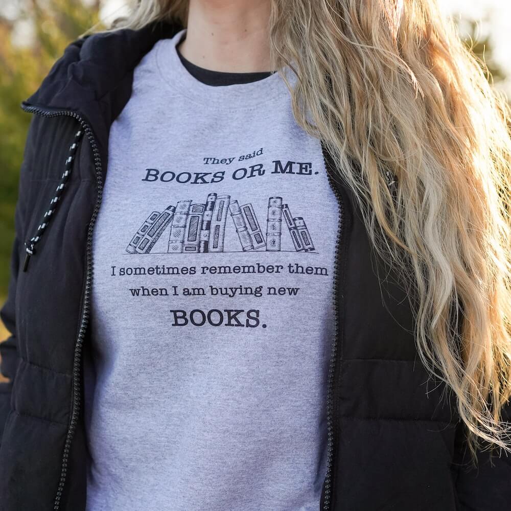 Me or Books sweatshirt sold by LitJoy Crate