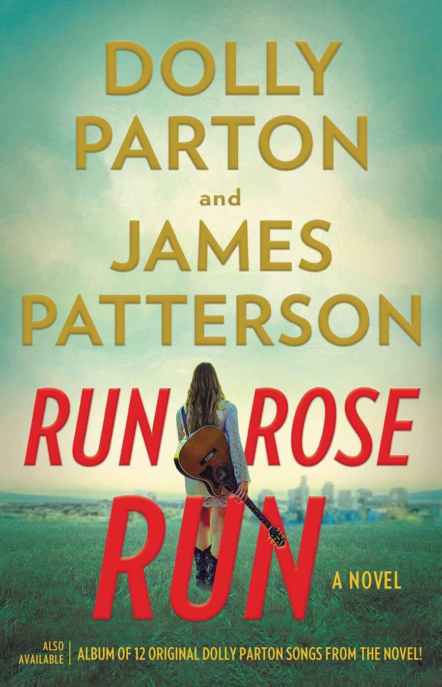 Cover of Run Rose, Run by Dolly Parton and James Patterson