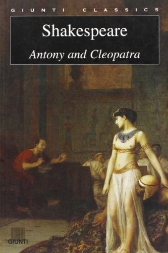 Antony and Cleopatra by William Shakespeare