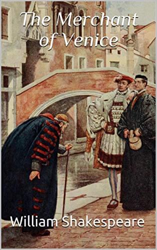 The Merchant of Venice by William Shakespeare
