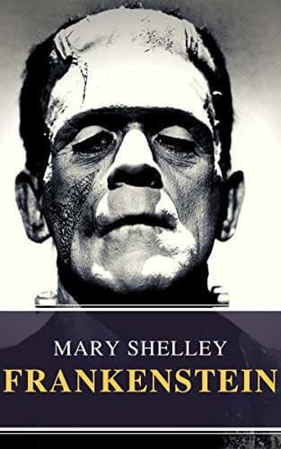 Cover of Mary Shelley's Frankenstein with the iconic face fo Frankenstein