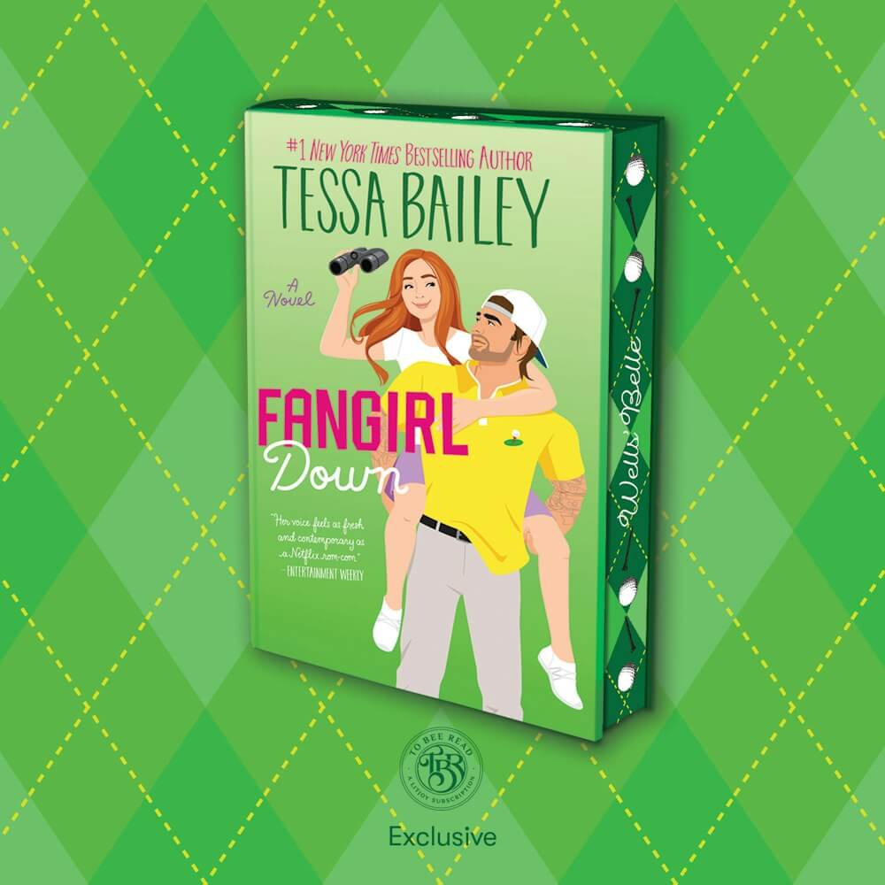 To Bee Read Subscription Book Choice 1 Fangirl Down by Tessa Bailey