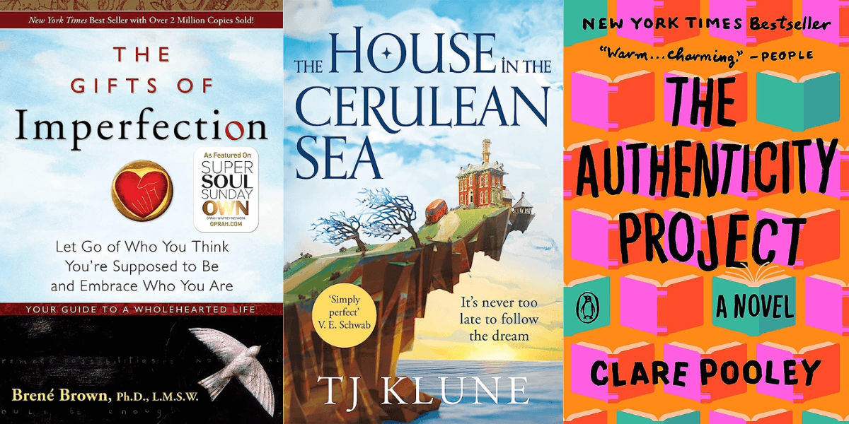 Book covers: The Gifts of Imperfection, The House in the Cerulean Sea, and The Authenticity Project
