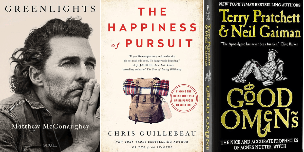 Book covers: Greenlights, The Happiness of Pursuit, and Good Omens