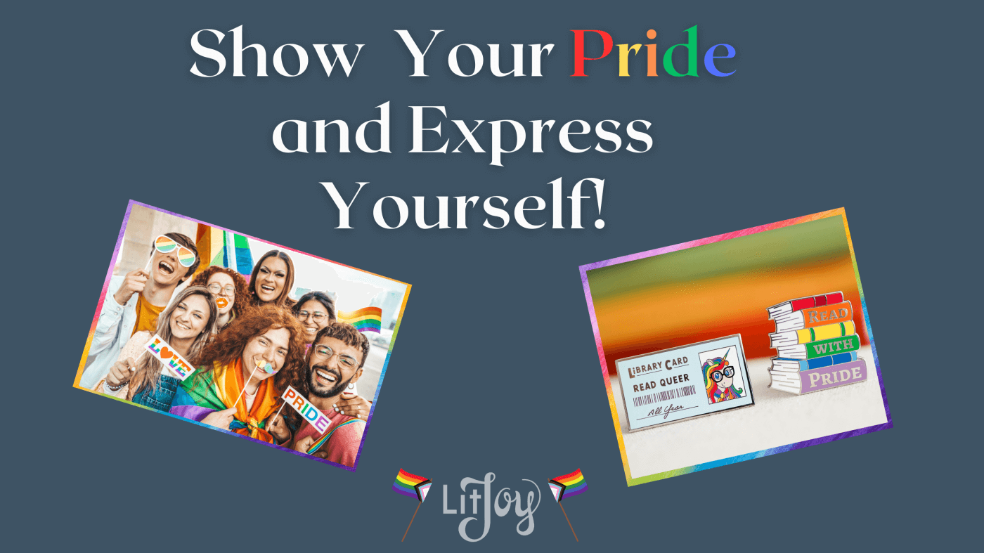 Celebrate Pride Through Expression LitJoy Blog Graphic